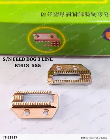 B1613-555 FEED DOG — JT-21917 sewing machine spare part