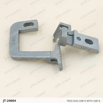 FEED DOG 33813 WITH 33814 — JT-24664 sewing machine spare part