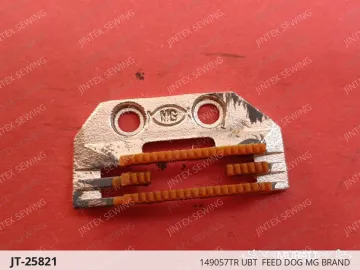 149057TR UBT  FEED DOG MG BRAND — JT-25821 sewing machine spare part