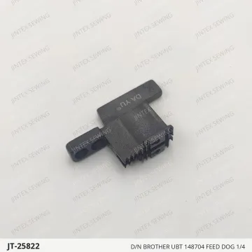 D/N BROTHER UBT 148704 FEED DOG 1/4 — JT-25822 sewing machine spare part