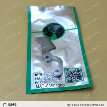 KNIFE MAT-03506000 RAINDEER — JT-18959 sewing machine spare part