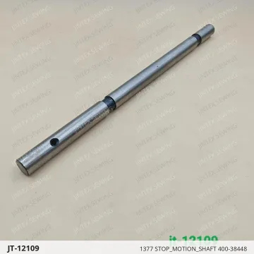 1377 STOP_MOTION_SHAFT 400-38448 — JT-12109 sewing machine spare part
