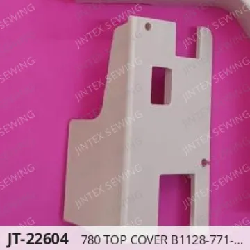 780 TOP COVER B1128-771-000 — JT-22604 sewing machine spare part
