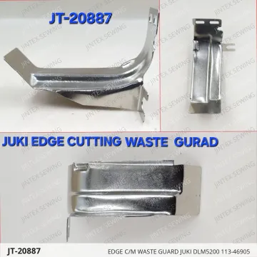 EDGE C/M WASTE GUARD JUKI DLM5200 113-46905 — JT-20887 sewing machine spare part