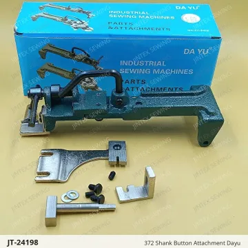 372 Shank Button Attachment Dayu — JT-24198 sewing machine spare part