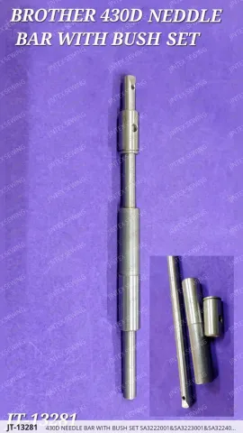 430D NEEDLE BAR WITH BUSH SET SA3222001&SA3223001&SA3224001 — JT-13281 sewing machine spare part