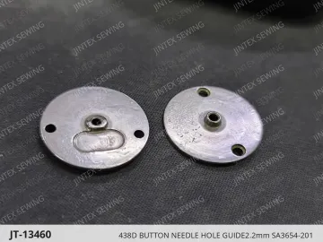 438D BUTTON NEEDLE HOLE GUIDE2.2mm SA3654-201 — JT-13460 sewing machine spare part