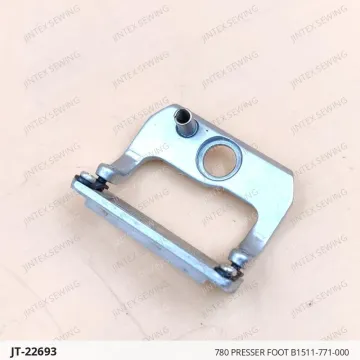 780 PRESSER FOOT B1511-771-000 — JT-22693 sewing machine spare part