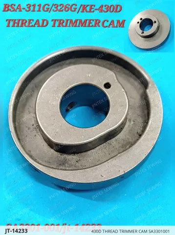 430D THREAD TRIMMER CAM SA3301001 — JT-14233 sewing machine spare part