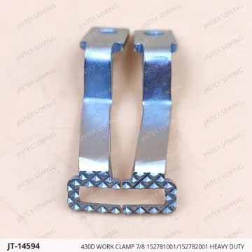 430D WORK CLAMP 7/8 152781001/152782001 HEAVY DUTY — JT-14594 sewing machine spare part