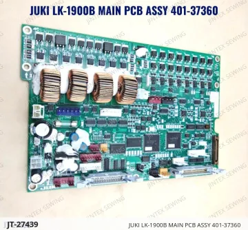 JUKI LK-1900B MAIN PCB ASSY 401-37360 — JT-27439 sewing machine spare part