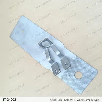 430D FEED PLATE WITH Work Clamp O Type — JT-24002 sewing machine spare part