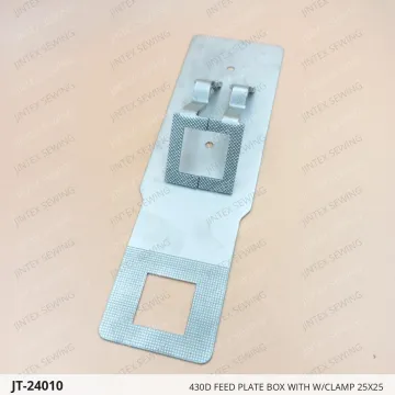 430D FEED PLATE BOX WITH W/CLAMP 25X25 — JT-24010 sewing machine spare part