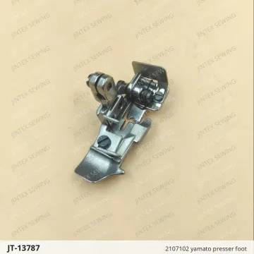 2107102 yamato presser foot — JT-13787 sewing machine spare part