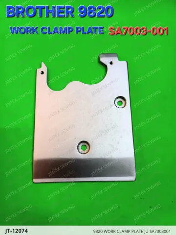 9820 WORK CLAMP PLATE JU SA7003001 — JT-12074 sewing machine spare part
