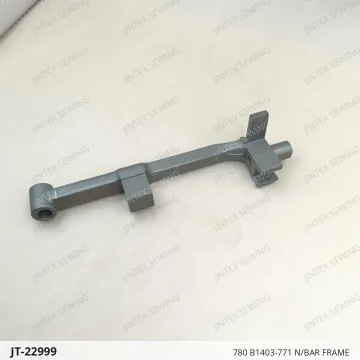780 B1403-771 N/BAR FRAME — JT-22999 sewing machine spare part