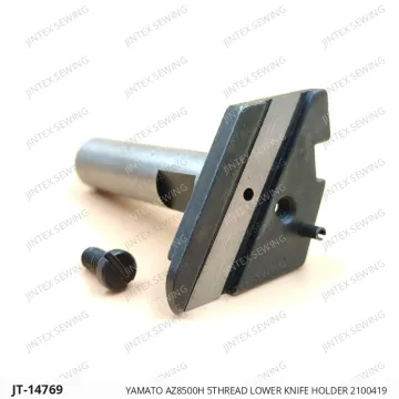 YAMATO AZ8500H 5THREAD LOWER KNIFE HOLDER 2100419 — JT-14769 sewing machine spare part