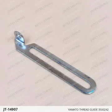 YAMATO THREAD GUIDE 3500242 — JT-14907 sewing machine spare part