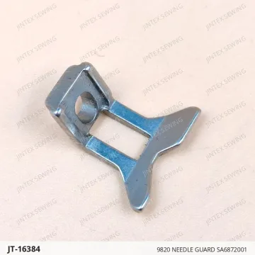 9820 NEEDLE GUARD SA6872001 — JT-16384 sewing machine spare part