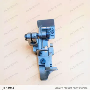 YAMATO PRESSER FOOT 2107100 — JT-14913 sewing machine spare part