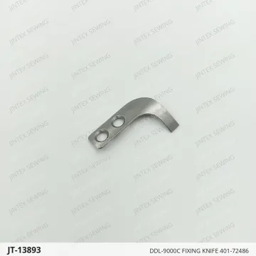 DDL-9000C FIXING KNIFE 401-72486 — JT-13893 sewing machine spare part