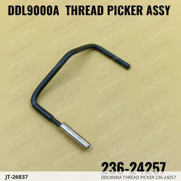 DDL9000A THREAD PICKER 236-24257 — JT-26837 sewing machine spare part