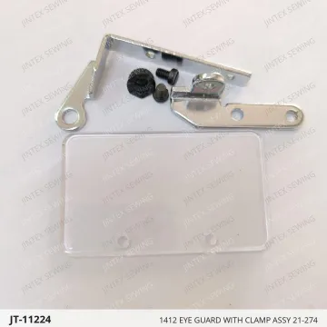1412 EYE GUARD WITH CLAMP ASSY 21-274 — JT-11224 sewing machine spare part