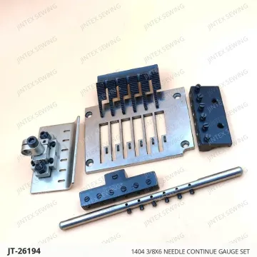 1404 3/8X6 NEEDLE CONTINUE GAUGE SET — JT-26194 sewing machine spare part