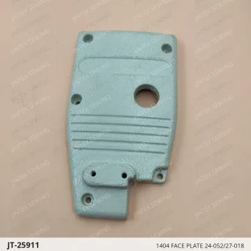 1404 FACE PLATE 24-052/27-018 — JT-25911 sewing machine spare part