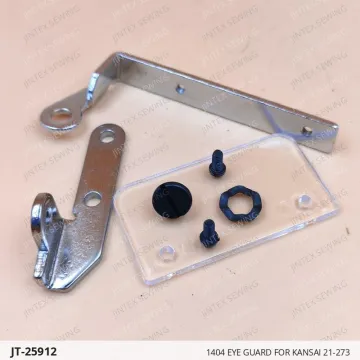 1404 EYE GUARD FOR KANSAI 21-273 — JT-25912 sewing machine spare part