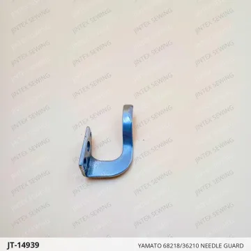 YAMATO 68218/36210 NEEDLE GUARD — JT-14939 sewing machine spare part