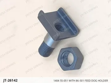 1404 55-051 WITH 86-501 FEED DOG HOLDER — JT-26142 sewing machine spare part