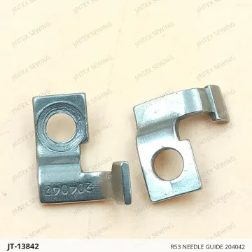 R53 NEEDLE GUIDE 204042 — JT-13842 sewing machine spare part