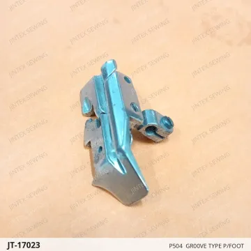 P504  GR00VE TYPE P/FOOT — JT-17023 sewing machine spare part