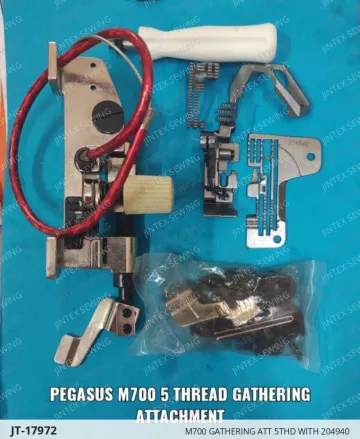 M700 GATHERING ATT 5THD WITH 204940 — JT-17972 sewing machine spare part