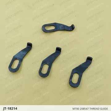 M700 208547 THREAD GUIDE — JT-18214 sewing machine spare part