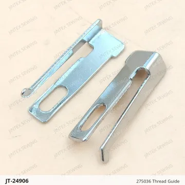 275036 Thread Guide — JT-24906 sewing machine spare part