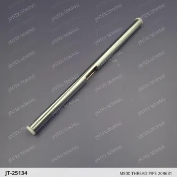 M800 THREAD PIPE 209631 — JT-25134 sewing machine spare part