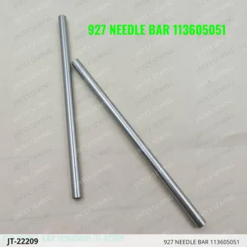 927 NEEDLE BAR 113605051 — JT-22209 sewing machine spare part