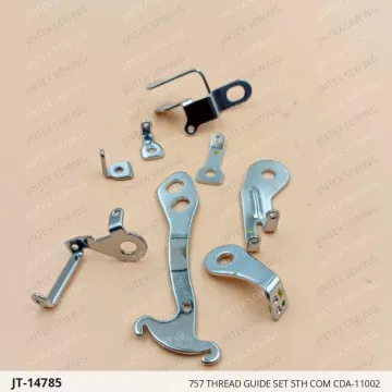 757 THREAD GUIDE SET 5TH COM CDA-11002 — JT-14785 sewing machine spare part
