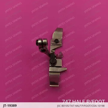 JSC B0105/747 HALF P/FOOT/CDA-10198 — JT-19389 sewing machine spare part