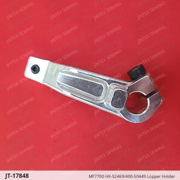 MF7700 HX-52469/400-50449 Lopper Holder — JT-17848 sewing machine spare part