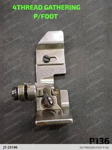 747 PRESSER FOOT P136 — JT-23196 sewing machine spare part