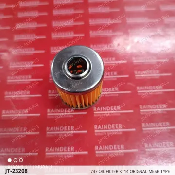 747 OIL FILTER KT14 ORIGNAL-MESH TYPE — JT-23208 sewing machine spare part