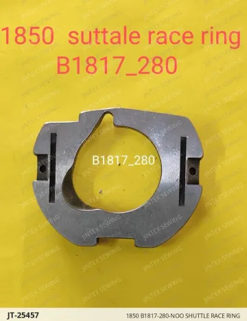 1850 B1817-280-NOO SHUTTLE RACE RING — JT-25457 sewing machine spare part