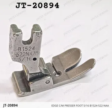 EDGE C/M PRESSER FOOT 5/16 B1524-522-NAA — JT-20894 sewing machine spare part