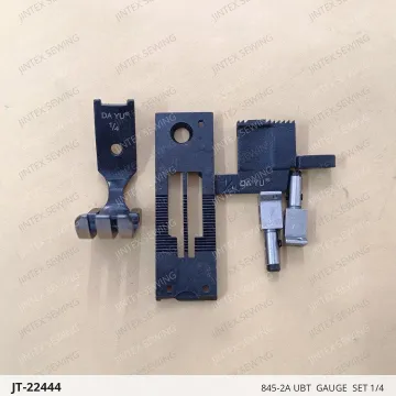 845-2A UBT  GAUGE  SET 1/4 — JT-22444 sewing machine spare part