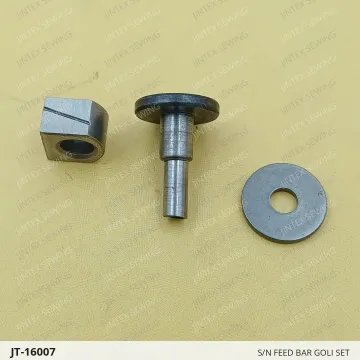 S/N FEED BAR GOLI SET — JT-16007 sewing machine spare part