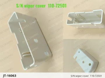 S/N wiper cover  110-72501 — JT-16063 sewing machine spare part
