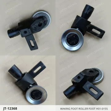 WAKING FOOT ROLLER FOOT H01-0155 — JT-12368 sewing machine spare part